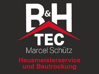 B&H TEC – Hausmeisterservice Marcel Schütz